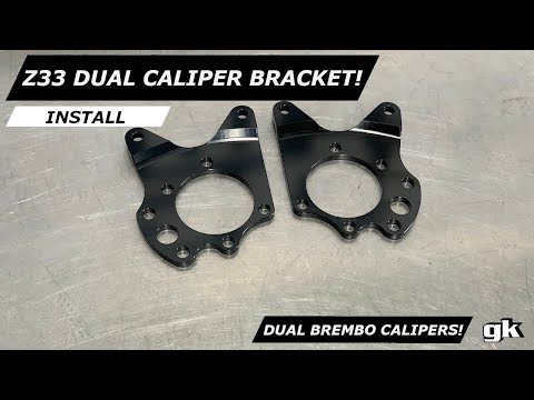 Gktech Z33 350Z Z34 370Z Dual Caliper Brackets - Install