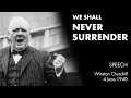 WE SHALL NEVER SURRENDER Speech By Winston Churchill We Shall Fight On The Beaches