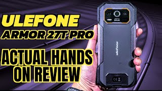 Ulefone Armor 27T PRO 5G Actual No Promo Review Thermal Camera 10,600mah Battery #ulefone #android