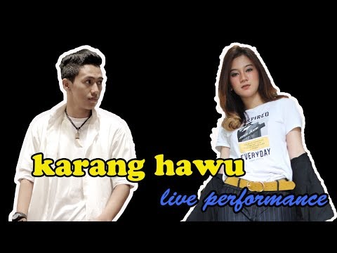 yg nonoton jangan baper.. karang hawu fanny sabila X maliq ibrahim live performance