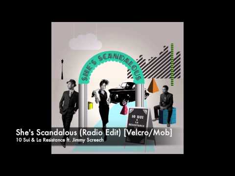 10 Sui & La Resistance - She's Scandalous (Radio Edit) [Velcro]