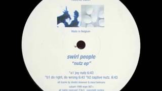 Swirl People  -  Joy Nutz