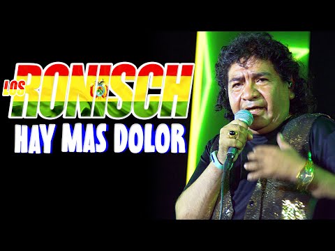 Los Ronisch Hay Mas Dolor Concierto de Lujo 4K  2024
