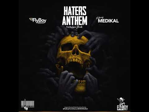 FlyBoy Geesus - Haters Anthem ft. Medikal (Audio Slide)