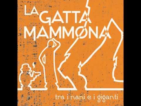 La Gatta Mammona - Famm nu sorris