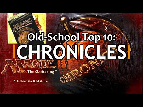 Old-School Top 10: Chronicles | Mtg Classic Set Review