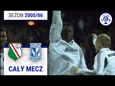 (2/2) Legia Warszawa - Lech Poznań | CAŁY MECZ | Ekstraklasa 2005/06 | 24. Kolejka