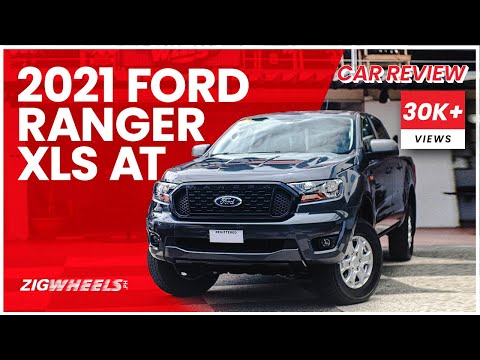 2021 Ford Ranger XLS 4x2 AT Review | Zigwheels.Ph