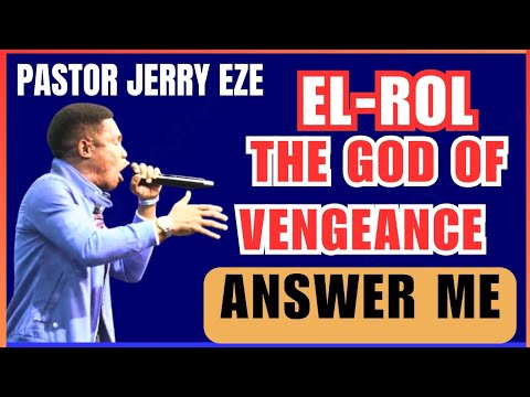 El-ROL - The God Of Vengeance Answer Me - Pastor Jerry Eze Midnight Prayer