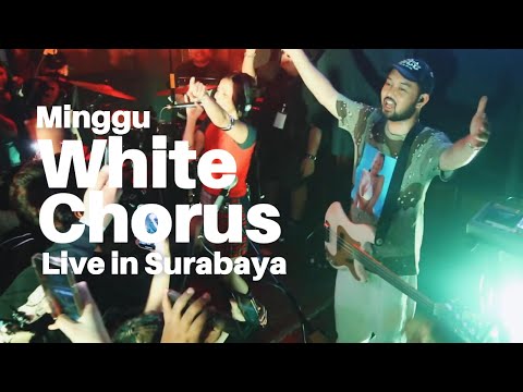 White Chorus (Live in Surabaya) - Minggu