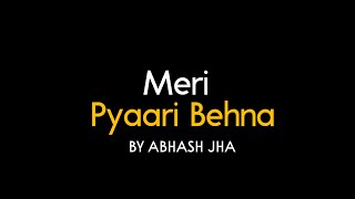 Meri Pyaari Behna | Hindi Poem for Sister | Raksha Bandhan | Abhash Jha Poetry