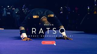 RATSO | PROPHET SHEPHERD BUSHIRI