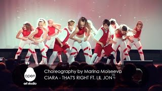 Ciara - That&#39;s Right ft  Lil Jon сhoreography by Marina Moiseeva - Open Art Studio