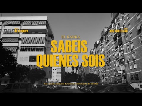 El Kanka - Sabéis quiénes sois