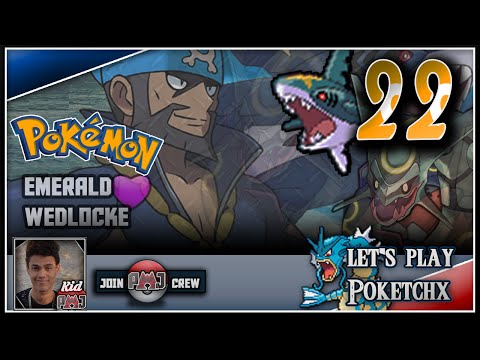 Pokémon EMERALD Wedlocke! (w/ Poketchx) - #22: BADASS PIRATES