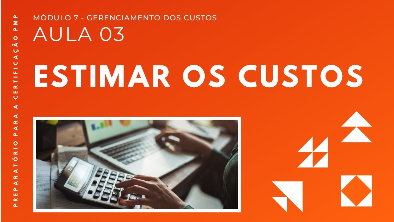 Aula 07.03: EstImar os Custos