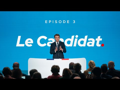 Notre projet pour 2022 | Emmanuel Macron, le Candidat – Épisode 3