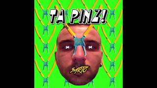 SARTO - TA PINZ  (Prod. Diract Beats)