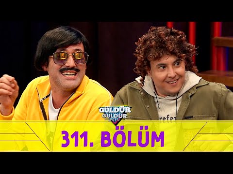 Güldür Güldür Show 311. bölüm
