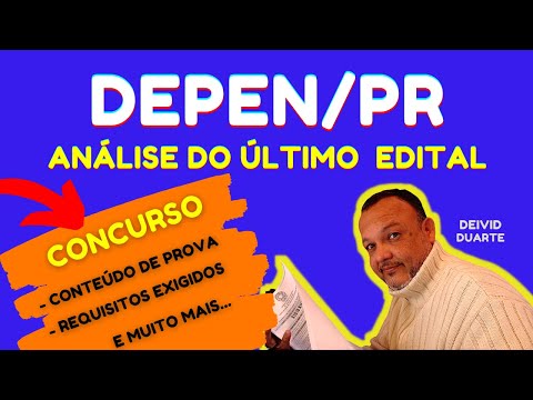 DEPEN PR CONCURSO 2021 - Último Edital