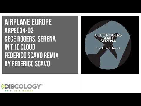 Cece Rogers, Serena - In The Cloud [ Federico Scavo Remix ] ARPE034