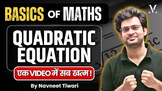 Basics of Maths | Quadratic Equation | Viral maths by Navneet Sir