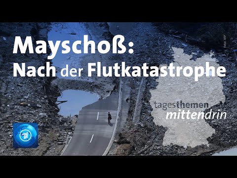 Mayschoß: Nach der Flut | tagesthemen mittendrin