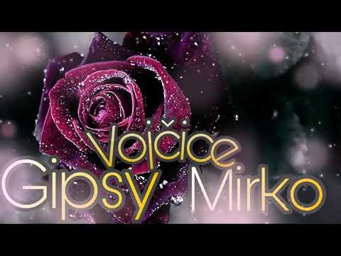 Gipsy Mirko Vojčice - Chodzim já po Švece Plačuci