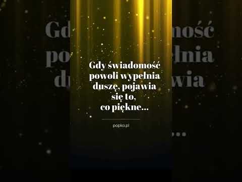 [Encyklopedia Wiedzy Duchowej] Gdy świadomość wypelnia duszę…