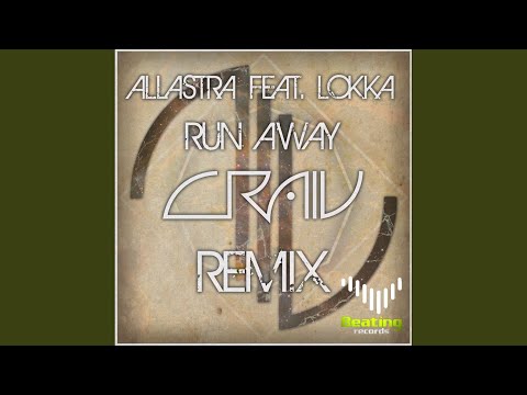 Run Away (CRAIV Remix)