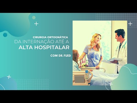 Da internação até a alta hospitalar | Cirurgia Ortognática
