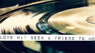 Julio Iglesias - Love Has Been a Friend To Me