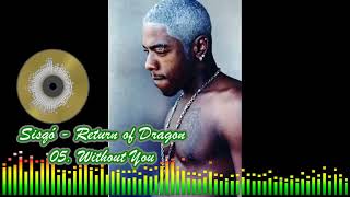 Sisqó - 05 Without You