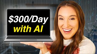 Easiest Way to Make Money Online Using AI ($300/DAY)