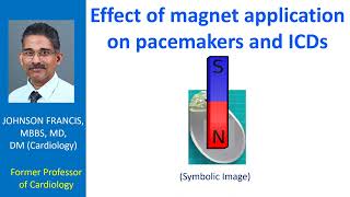 Effect of magnet application on pacemakers and ICDs