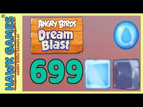 Angry Birds Dream Blast Level 699 - Walkthrough, No Boosters