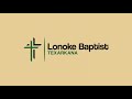 Lonoke Baptist Church - Texarkana, AR