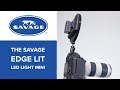 The Savage Edge Lit LED Light Mini