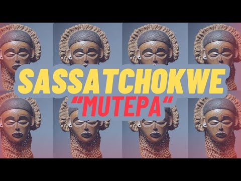 Mutepa - SASSA TCHOKWE INTERNACIONAL | Kwata Kwata |🇦🇴