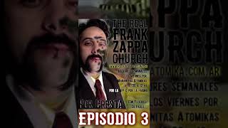 The Real Frank Zappa Church - Episodio 3 - Fine Girl