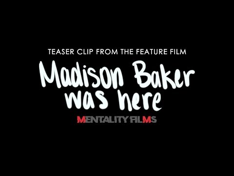 Madison Baker Was Here