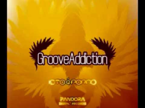 Groove Addiction - Isto é porno (Original Mix)
