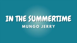Download lagu IN THE SUMMERTIME   Lyrics | MUNGO JERRY mp3