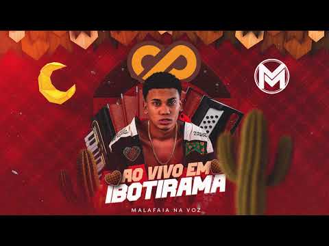AO VIVO EM IBOTIRAMA - MALAFAIA NA VOZ