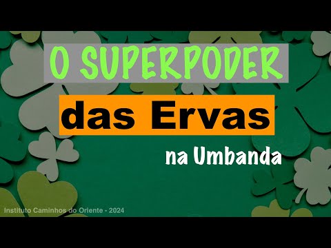 231. Clarifying the Use, Handling, and Practice of Herbs in Umbanda - CC MULTILANGUAGE