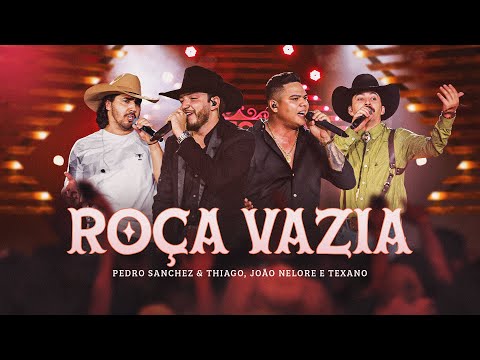Pedro Sanchez e Thiago, @JoaoNeloreeTexano - Roça Vazia (DVD Brutos do Interior) Ao Vivo