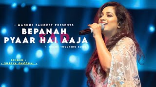 Bepanah Pyaar Hai Aaja - Shreya Ghoshal | Anu Malik | Best Hindi Song