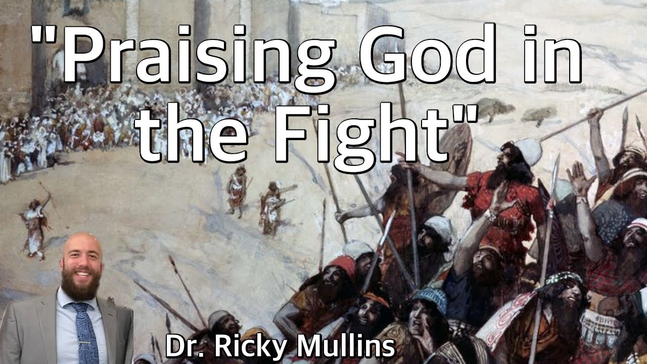 Praising God in the Fight