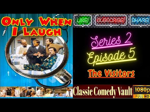 Only When I Laugh, Series 2, Episode 5, The Visitors, HD