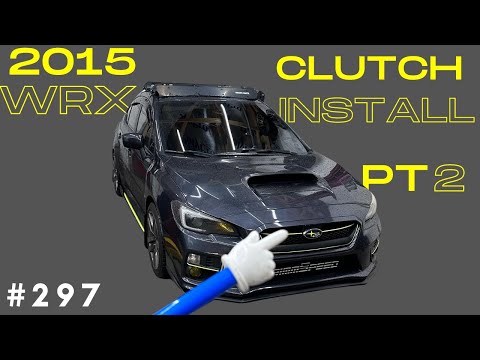 2015+ WRX Clutch Install Pt2   #297